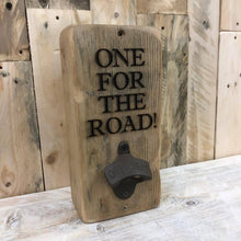 Load image into Gallery viewer, One for the Road - Reclaimed Wood, Wall Mounted Bottle Opener
