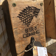 Load image into Gallery viewer, Beer is Coming - Game of Thrones, Reclaimed Wood, Wall Mounted Bottle Opener
