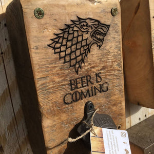 Beer is Coming - Game of Thrones, Reclaimed Wood, Wall Mounted Bottle Opener