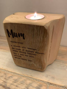 Mum Definition - Reclaimed wood tealight holder